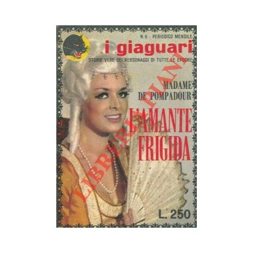 Libro - Madame de Pompadour L'amante frigida - SALARIS Diego -