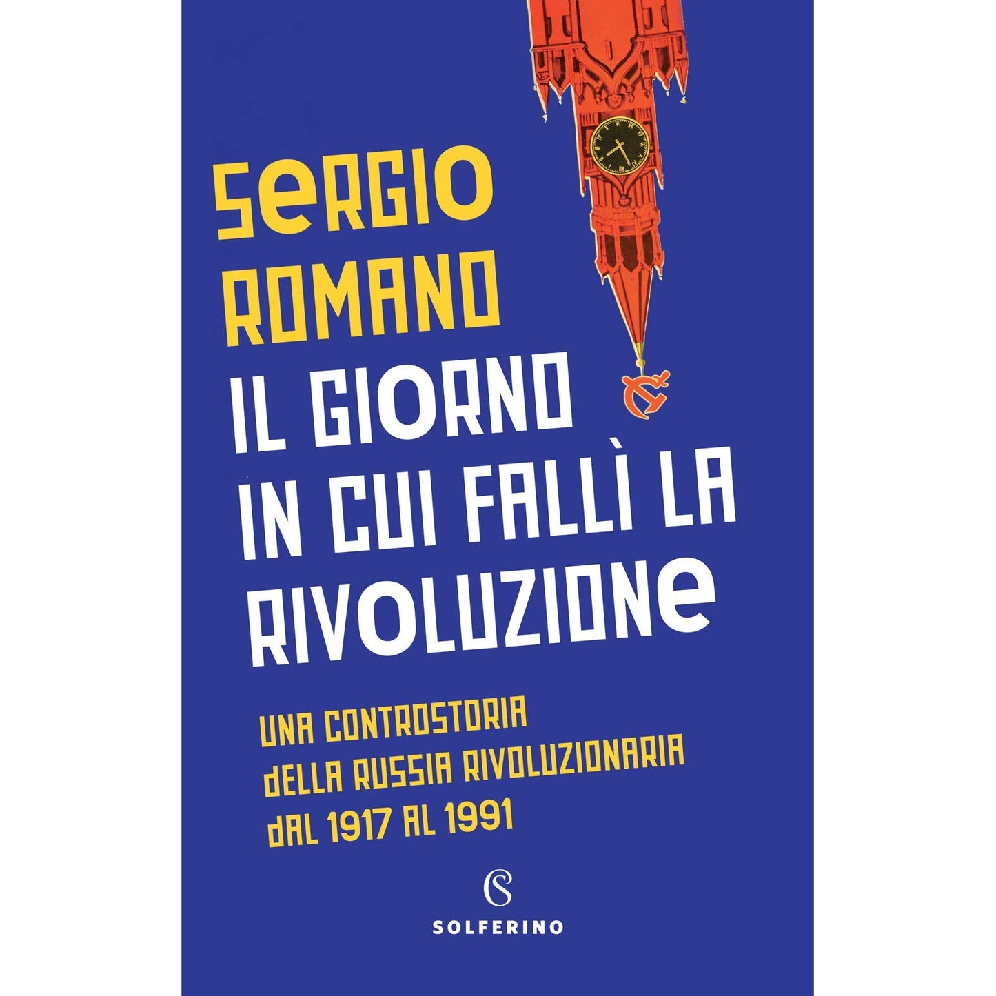 Libro - Il giorno in cui fallì la rivoluzione Una c - Romano, Sergio