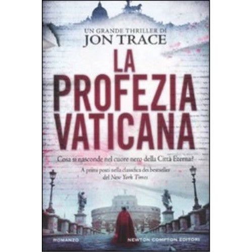 Libro - L- LA PROFEZIA VATICANA - JON TRACE - NEWTON --- 2014 - B -