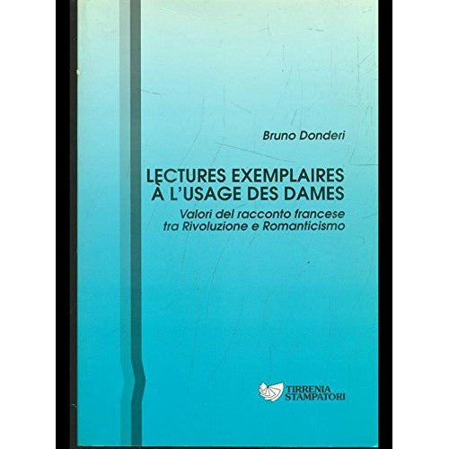 Book - Lectures exemplaires a l'usage des dames - Bruno Donderi