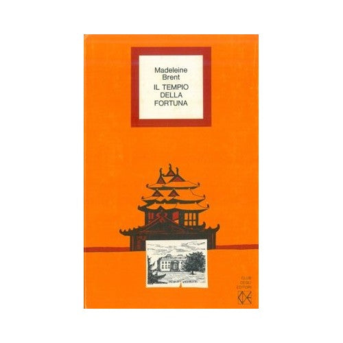 Libro - Il tempio della fortuna; Rilegato - Brent, Madeleine