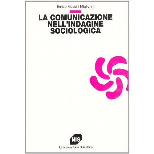 Book - Communication in the sociological investigation - Mascilli Migliorini, Enrico