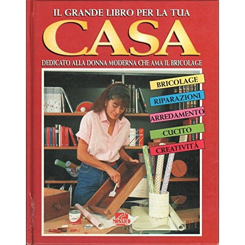 Il Grande Libro Per La Tua Casa Dedicato Donna Mode - AA VV