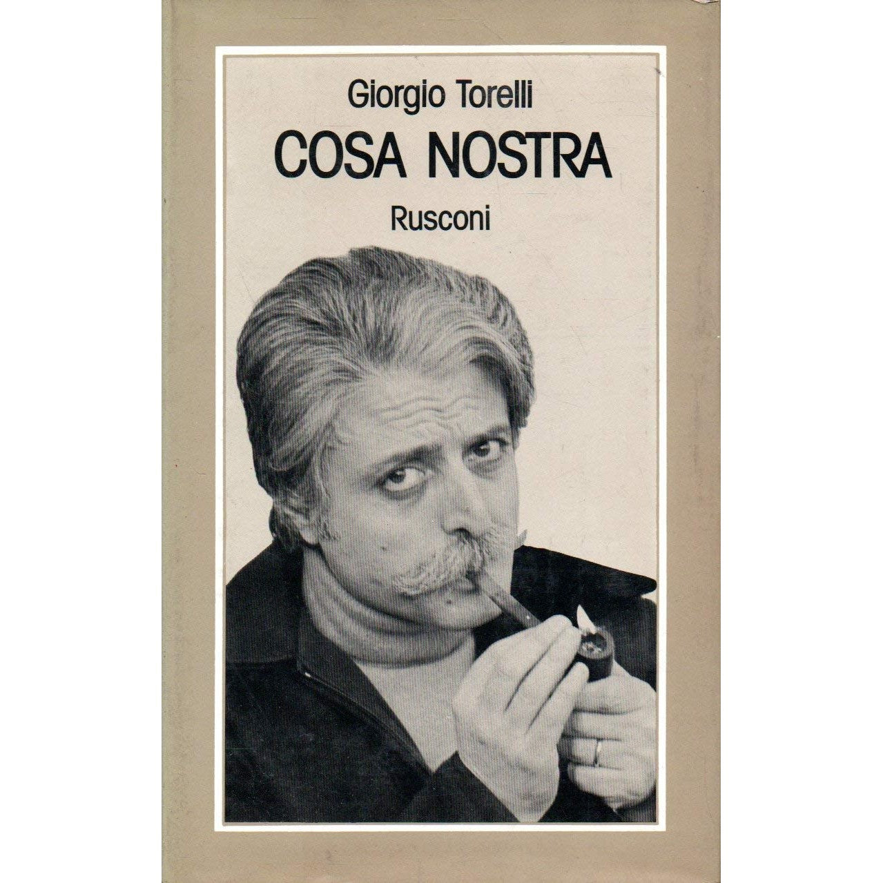Libro - L- COSA NOSTRA - GIORGIO TORELLI - RUSCONI --- 1975 - CS - Y