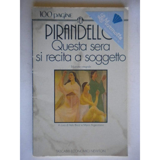 Libro - Questa sera si recita a soggetto - Pirandello, Luigi