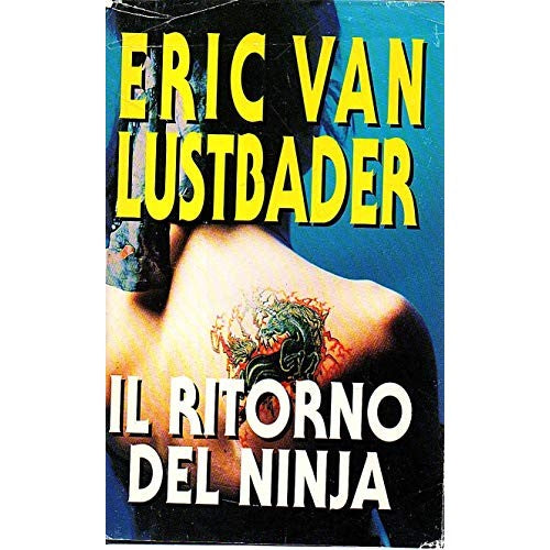 Libro - IL RITORNO DEL NINJA CLUB DEGLI EDITORI - Van Lustbader Eric
