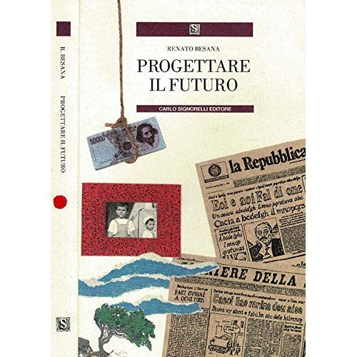 Libro - Progettare il futuro (Narrativa per la scuo - Renato, Besana