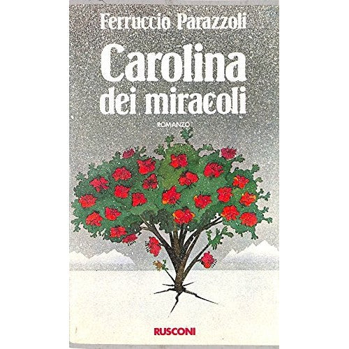 Book - Carolina of miracles - Ferruccio Parazzoli