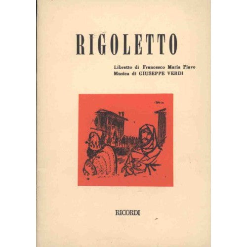 Book - Rigoletto Melodrama in three acts - Verdi G. , Piave FM