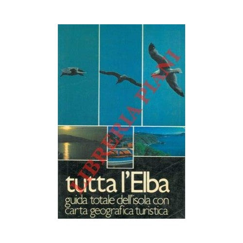 Book - All of Elba. Total island guide with geo map - NA -
