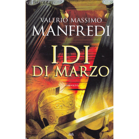 Libro - Idi di marzo Valerio Massimo Manfredi