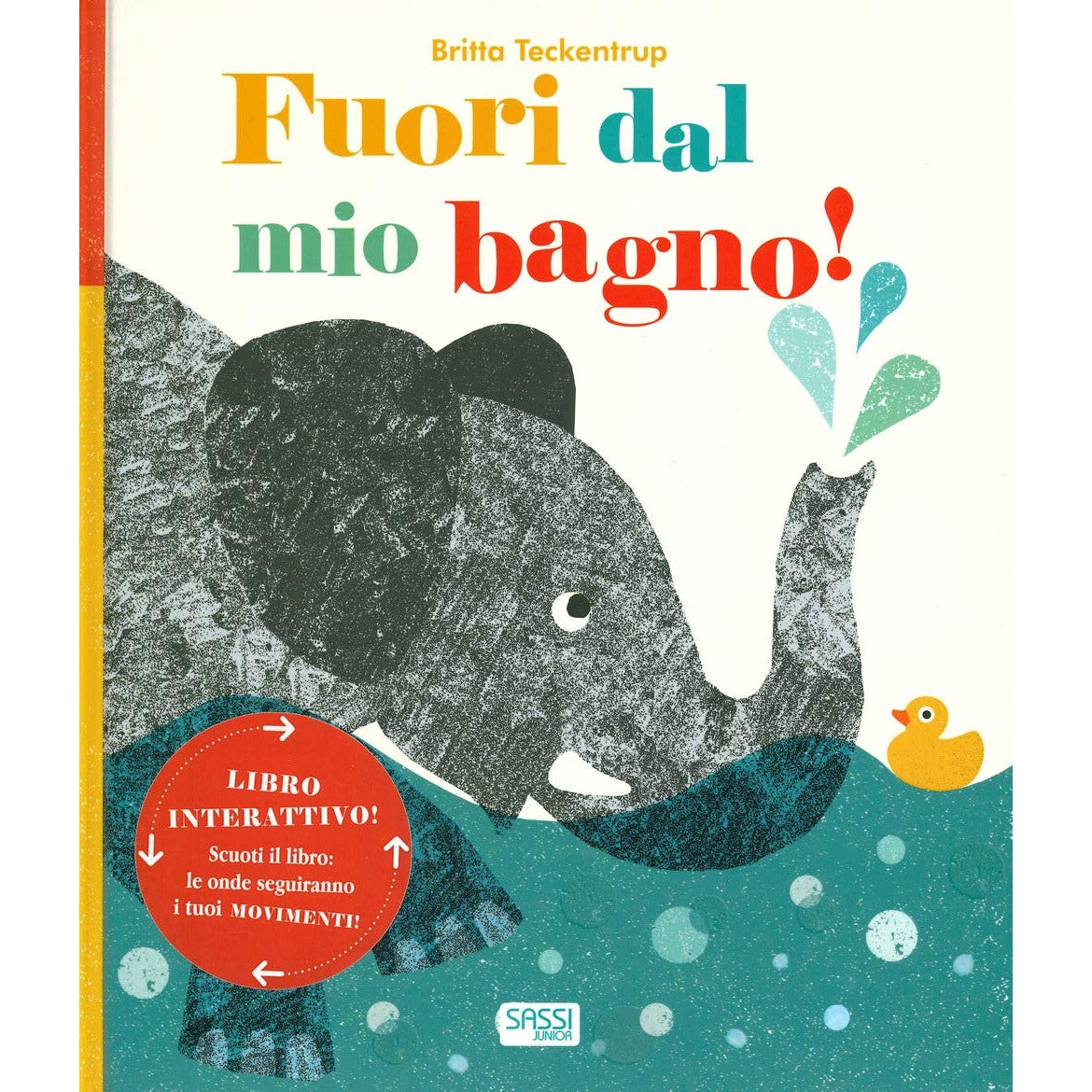 Libro - Fuori dal mio bagno! Ediz a colori - Teckentrup, Britta