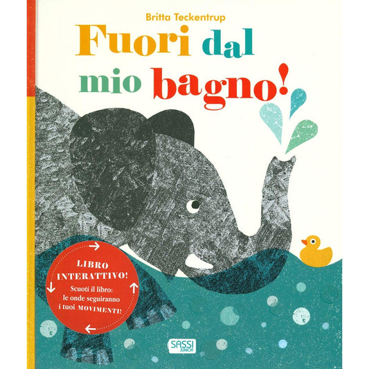 Libro - Fuori dal mio bagno! Ediz a colori - Teckentrup, Britta