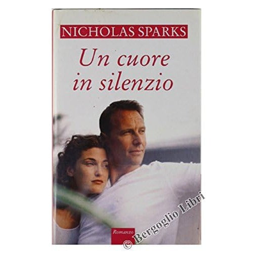Libro - Un cuore in silenzio Nicholas Sparks Mondolibri 2000 - Vari