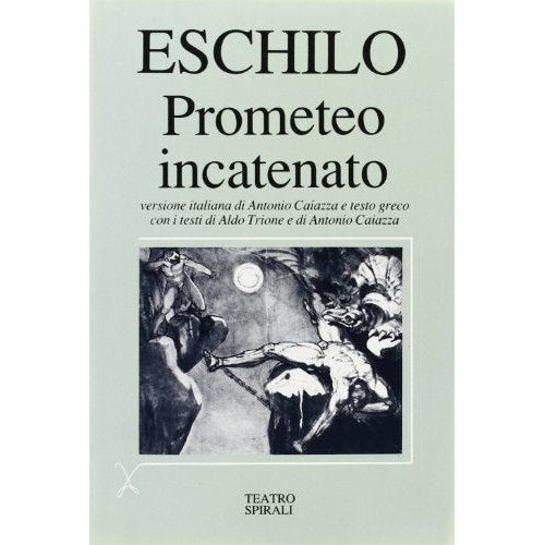Libro - Prometeo incatenato Testo greco a fronte - Eschilo