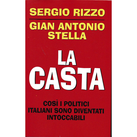 Libro - La Casta Cos“ i politici italiani sono diventati intoccabili