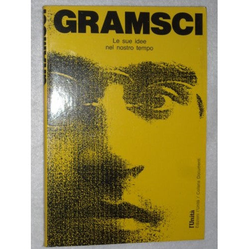 Libro - GRAMSCI le sue idee nel nostro tempo - VALENTINO GER - VALEN