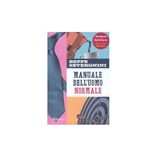 Libro - Manuale dell'uomo normale - Severgnini, Beppe