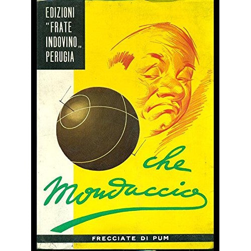 Libro - Che monduccio - Frecciate di Pum
