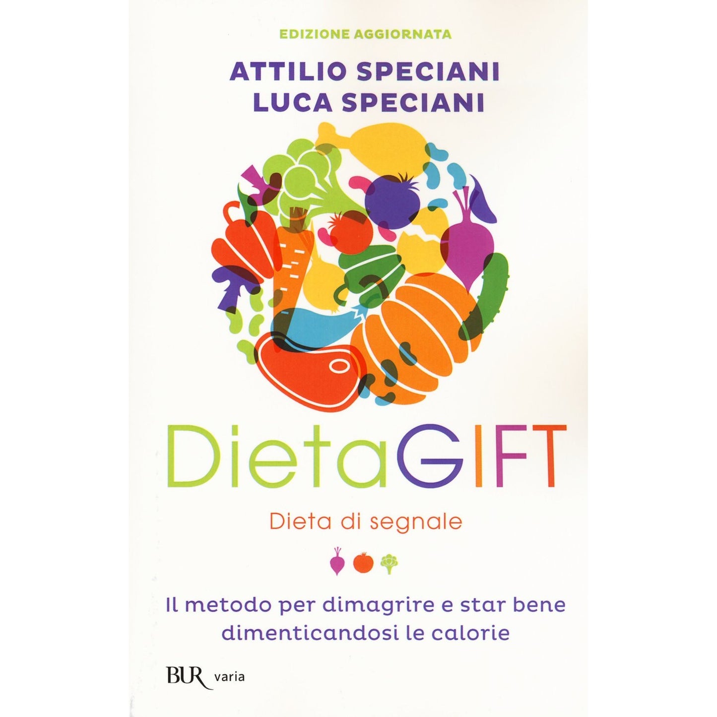 Libro - DietaGIFT Dieta di segnale Il metodo per - Speciani, Attilio