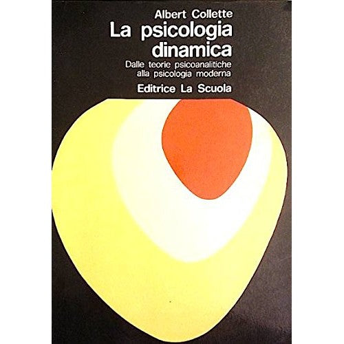 Book - Dynamic Psychology. From Psychoanalytic Theories - Collette Albert