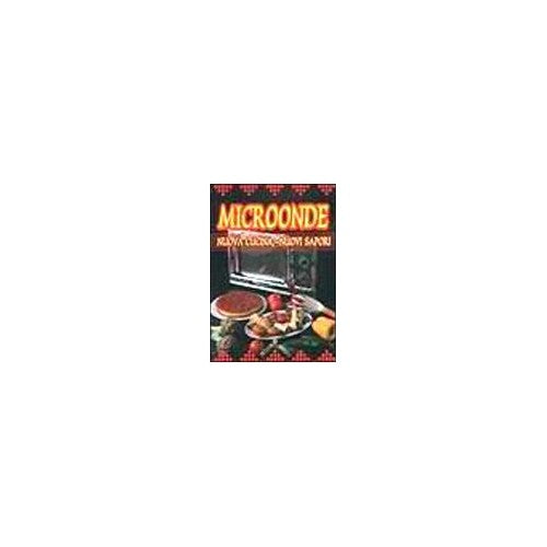 Libro - Microonde Nuova cucina, nuovi sapori - Prada, Pedrotti