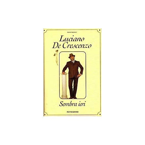 Libro - Sembra ieri - De Crescenzo, Luciano