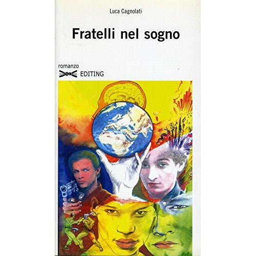 Libro - Fratelli nel sogno - Cagnolati, Luca