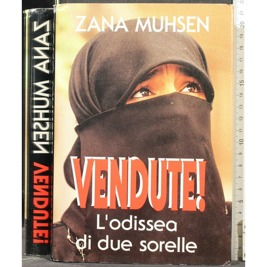 Libro - Vendute! L'odissea di due sorelle - Muhsen, Zana
