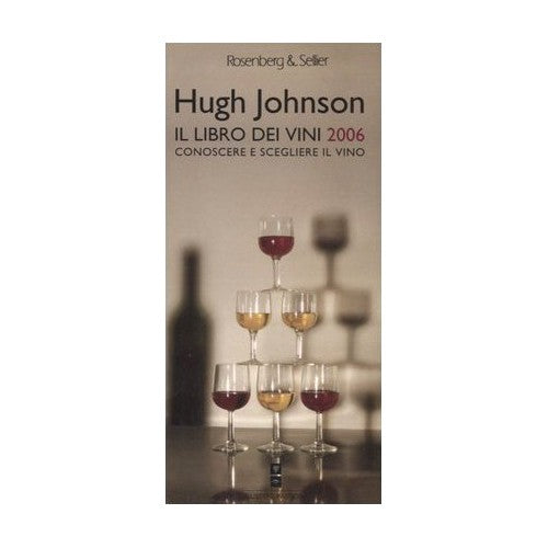 Il libro dei vini 2006 Conoscere e scegliere - Johnson, Hugh