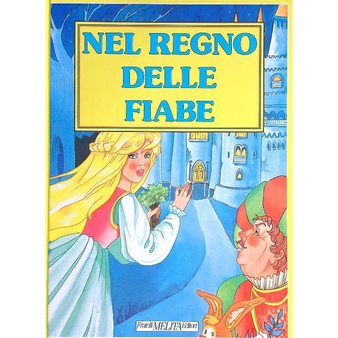 Libro - Il regno delle fiabe - AA.VV