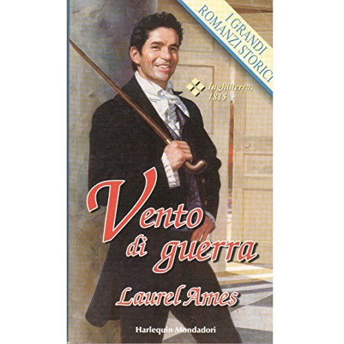 Libro - I GRANDI ROMANZI STORICI - VENTO DI GUERRA - LAUREL AMES N.2