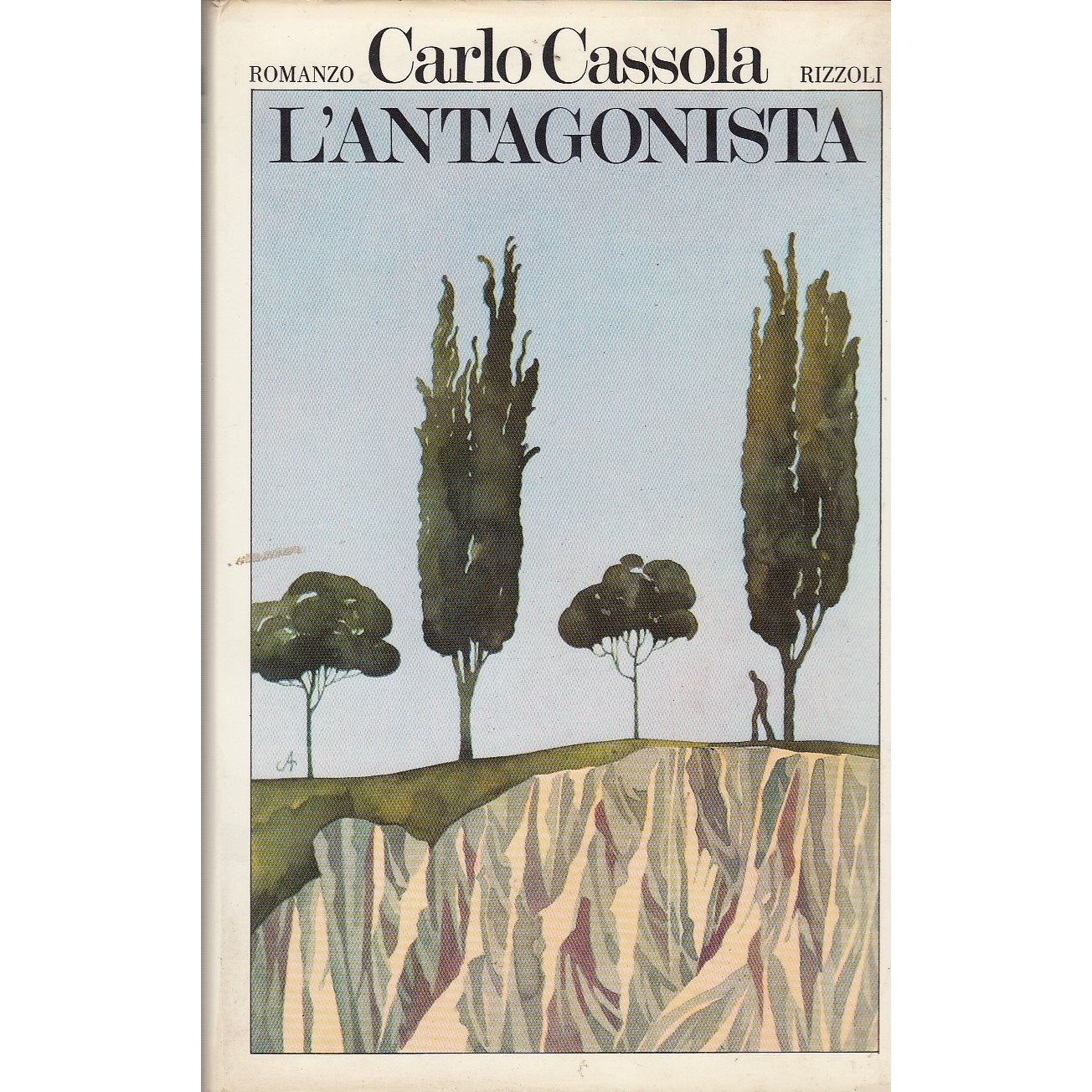 Libro - L- L'ANTAGONISTA - CARLO CASSOLA - RIZZOLI -- 1a ED - 1976 -