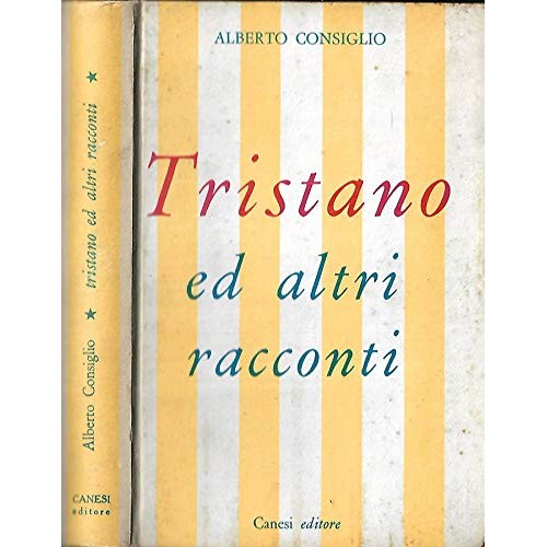 Libro - TRISTANO ED ALTRI RACCONTI - Consiglio, A.