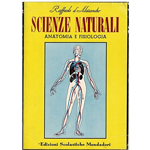 Libro - Scienze naturali Anatomia e fisiolo - Raffaele, D'Alessandro