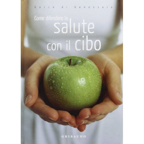 Libro - Come difendere la salute con il cibo