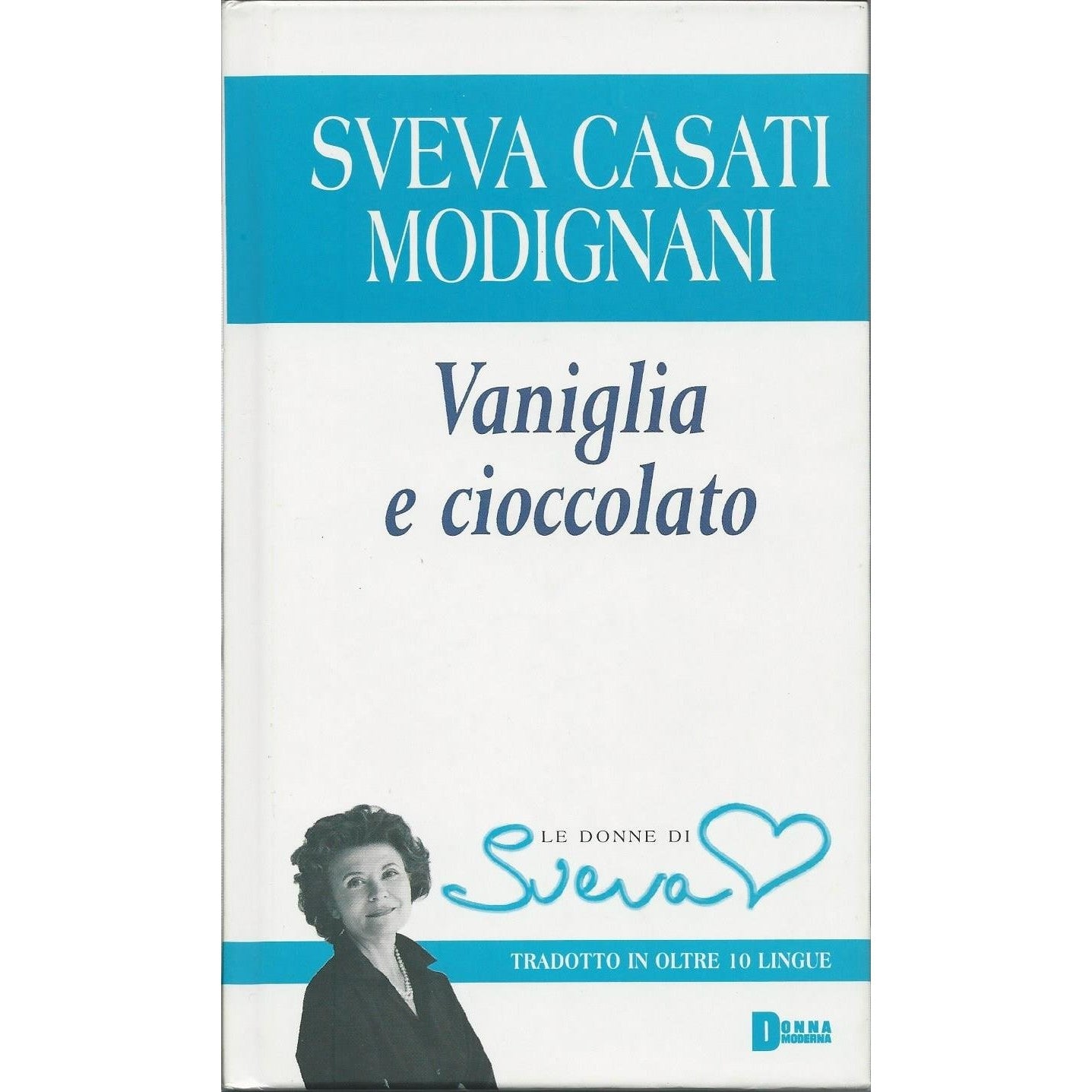 Libro - L- VANIGLIA E CIOCCOLATO - CASATI MODIGNANI - SPERLING --- 2