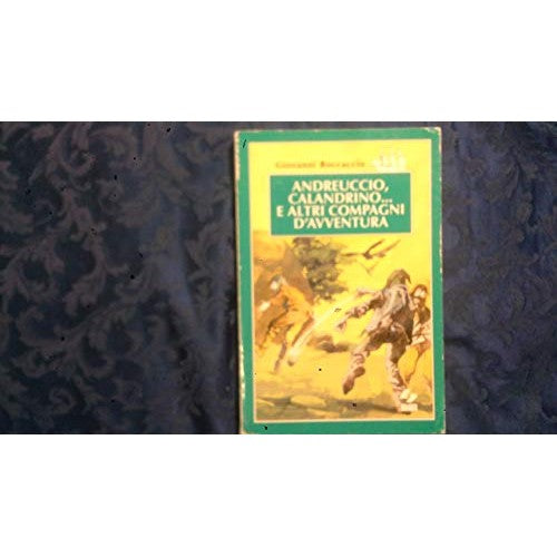 Libro - Andreuccio, Calandrino. E altri compagni d'avventura Per la