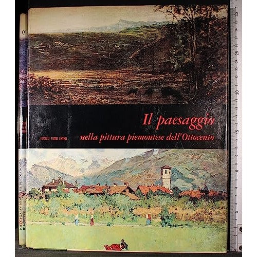 Libro - Mensili Il paesaggio nella pittura piemontese dell - Griseri