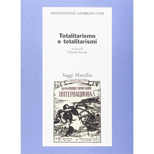 Libro - Totalitarismo e totalitarismi - Strada, V.