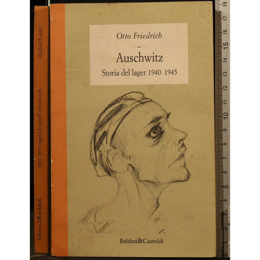 Libro - Auschwitz Storia del lager - Friedrich, Otto