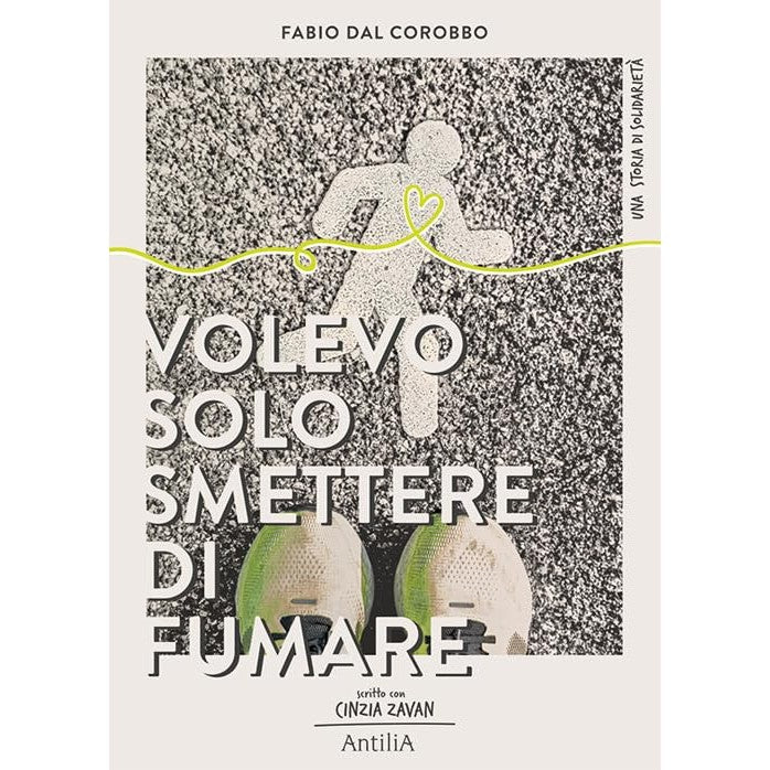 Libro - Volevo solo smettere di fumare - Dal, C - Dal Corobbo, Fabio