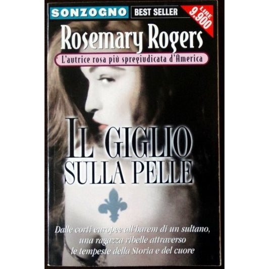 Libro - Il giglio sulla pelle - Rogers, Rosemary