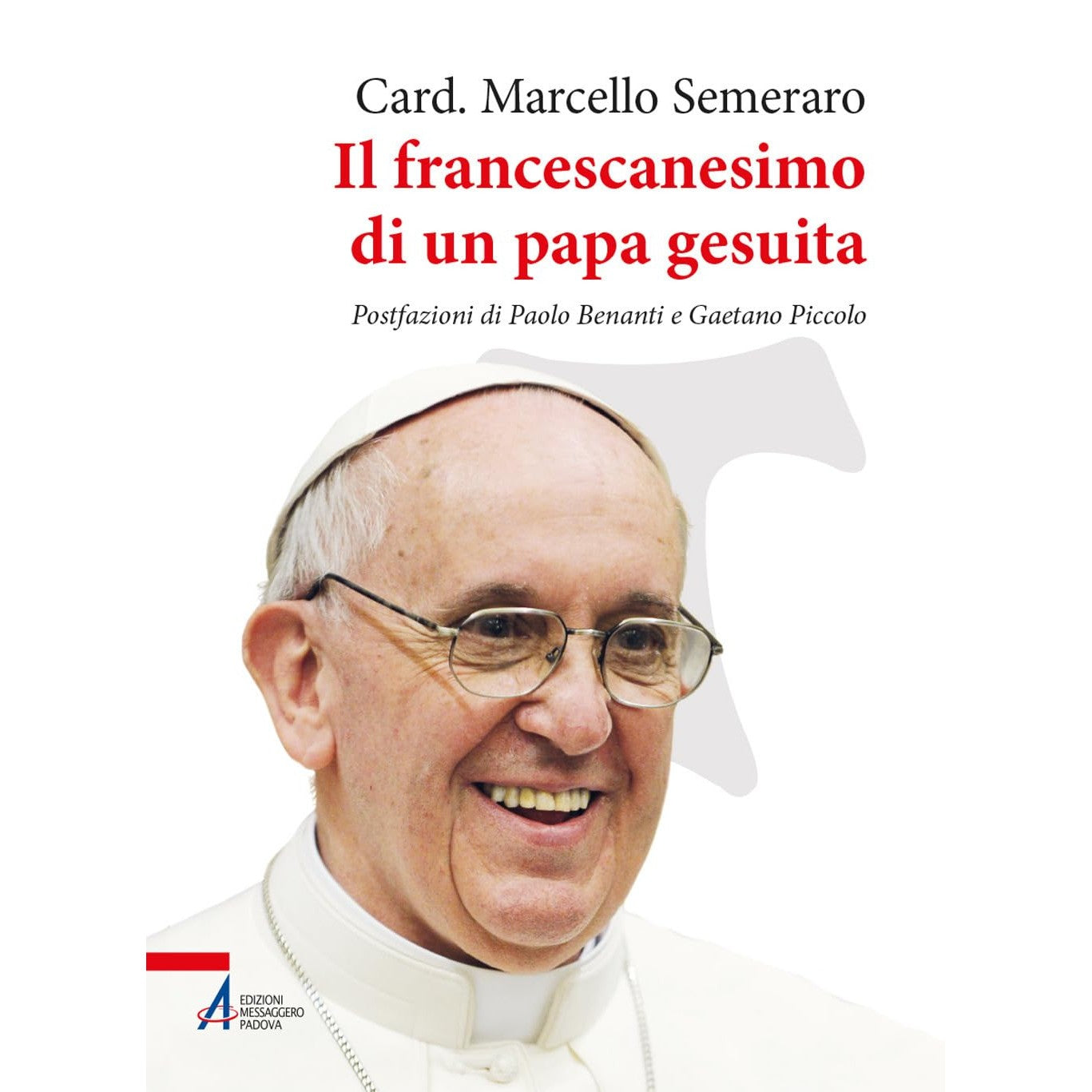 Libro - Il francescanesimo di un papa gesuita - Semeraro, Marcello