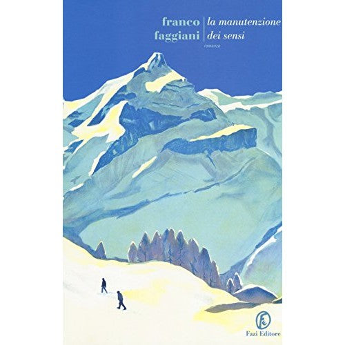 Book - The maintenance of the senses - Faggiani, Franco