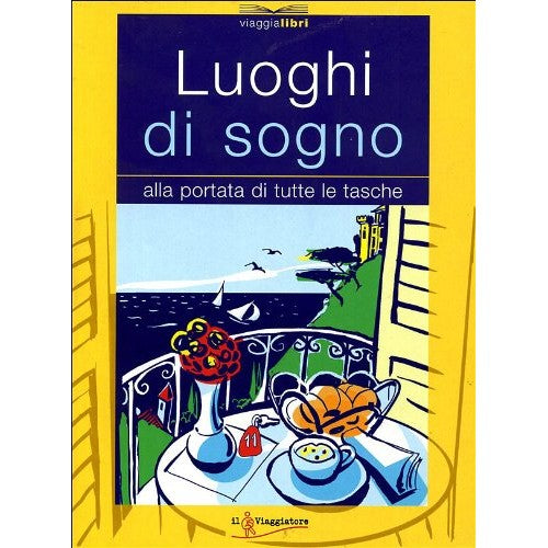 Book - Places of dreams. Within reach of all budgets