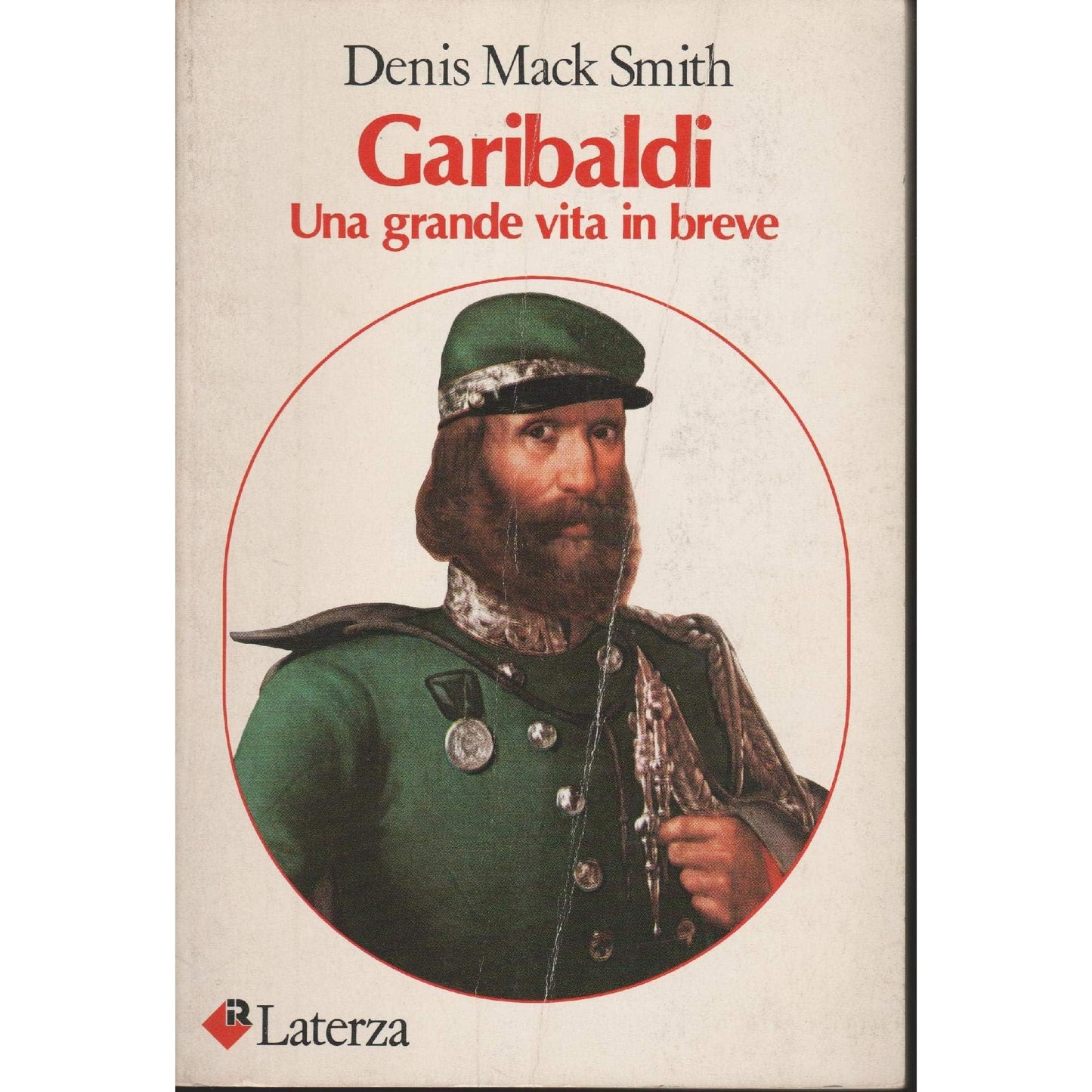 Libro - Garibaldi Una grande vita in breve - Smith, Denis Mack