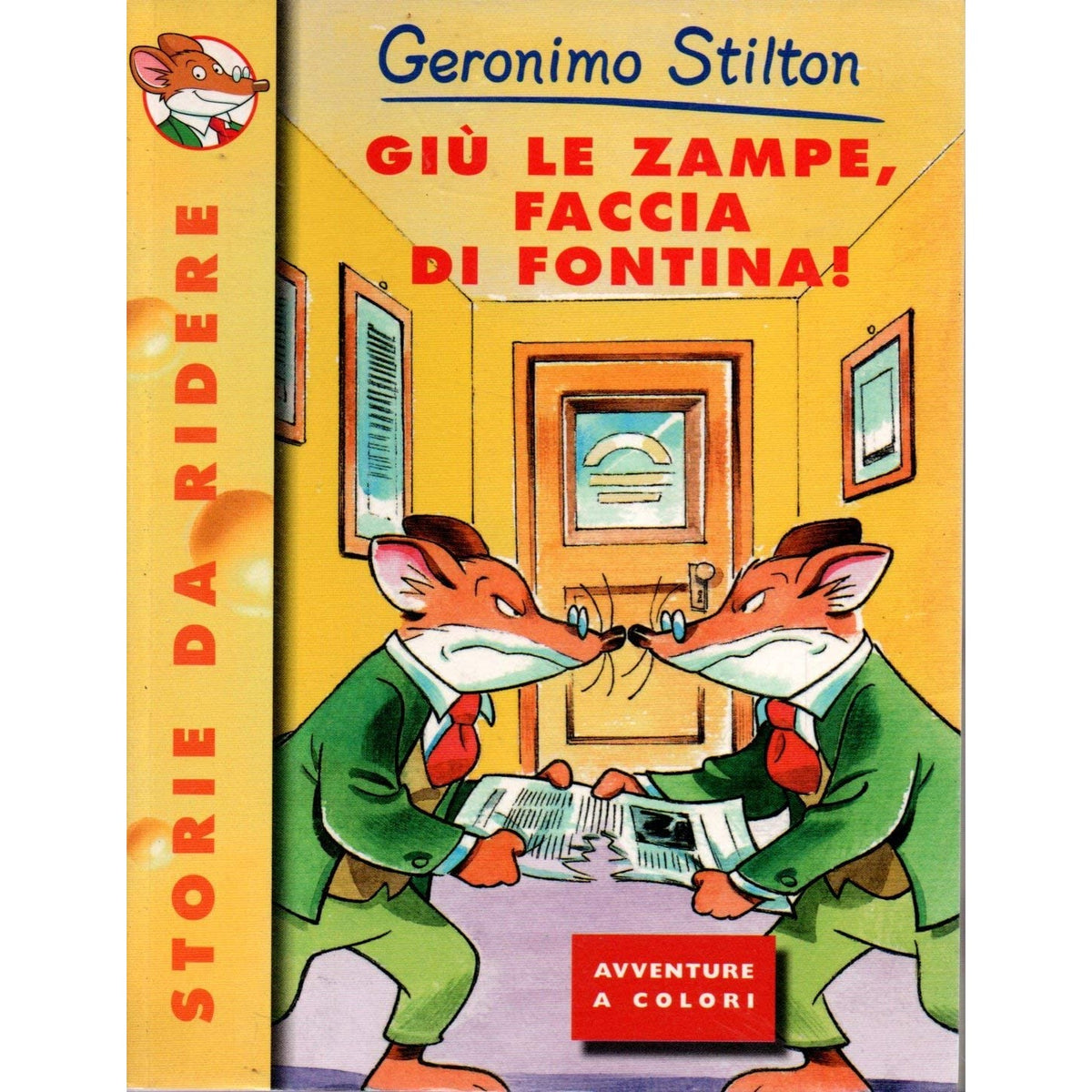 Libro - Giù le zampe, faccia di fontina! Ediz illustrata - Stilton,