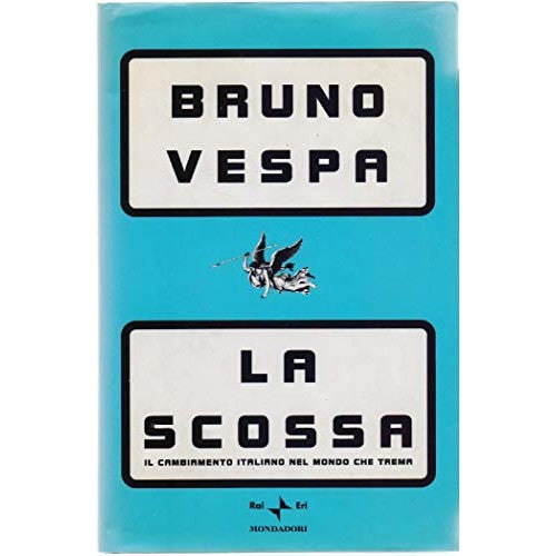 Libro - La scossa Il cambiamento italiano nel mondo c - Vespa, Bruno
