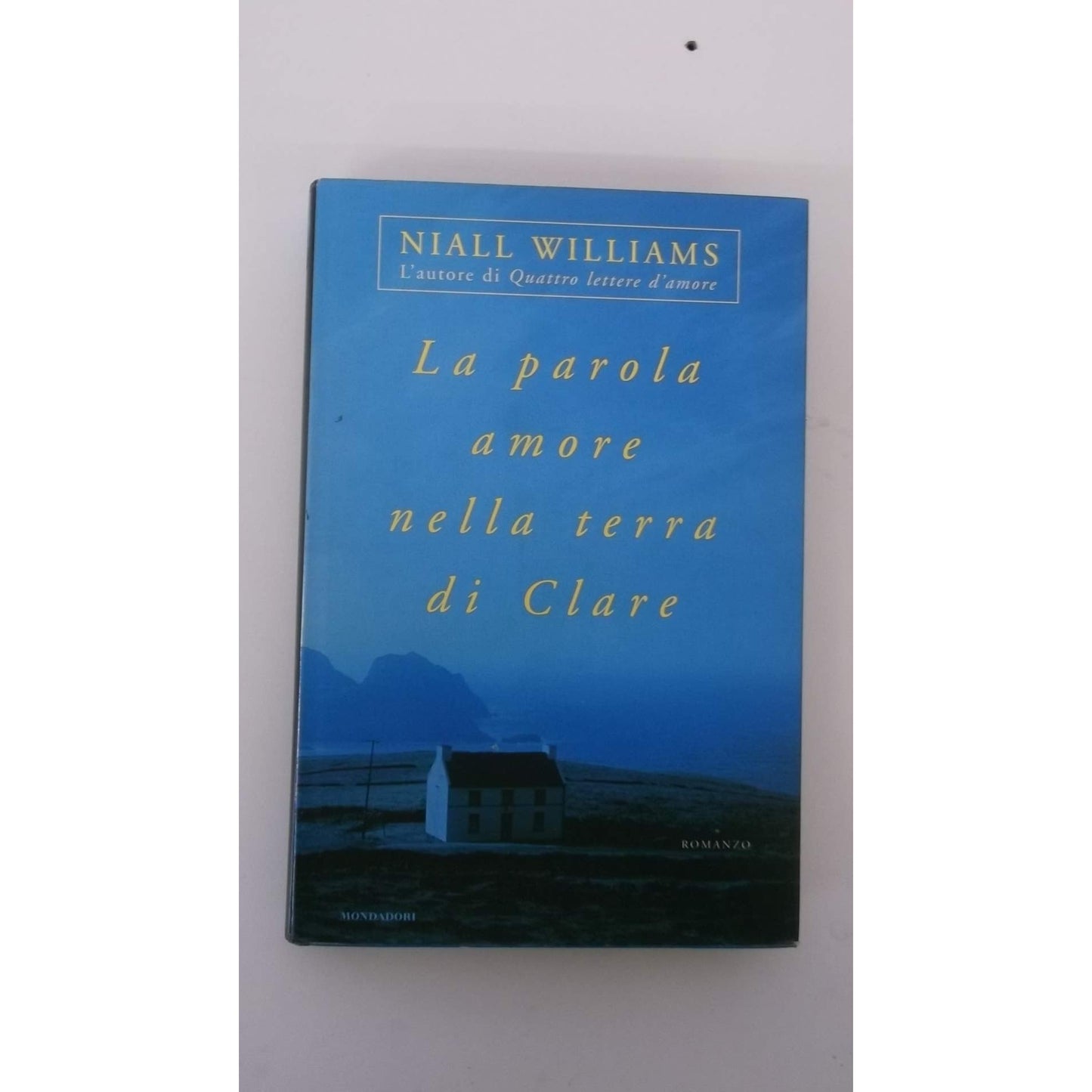 Libro - La parola amore nella terra di Clare - Williams, Niall